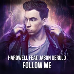 Follow Me (Radio Edit) by Hardwell Ft. Jason Derulo