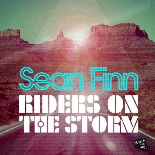 Riders On The Storm (Crazibiza Remix) by Sean Finn 