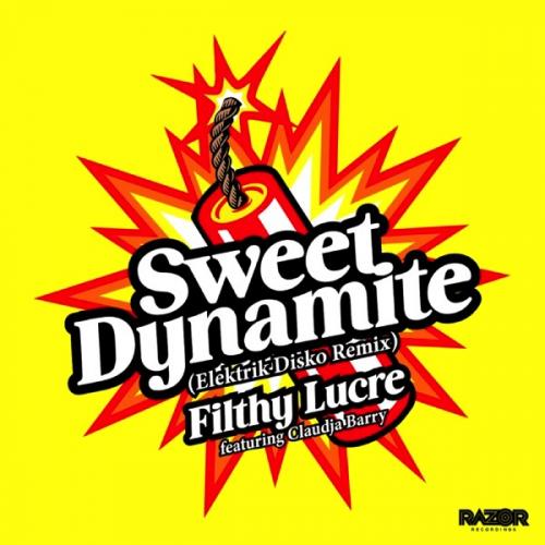 Sweet Dynamite (Elektrik Disko Radio Edit) by Filthy Lucre feat. Claudja Barry