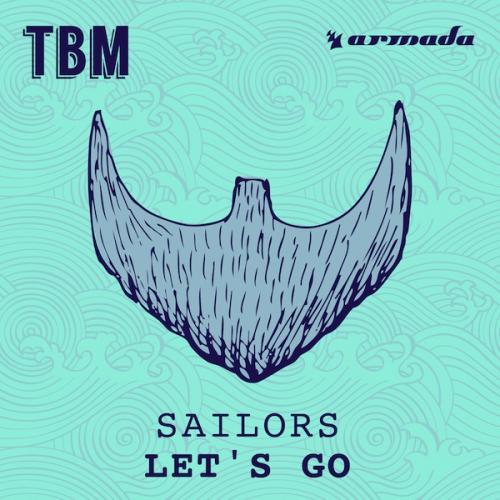 Let's Go (Radio Edit) by Sailors 